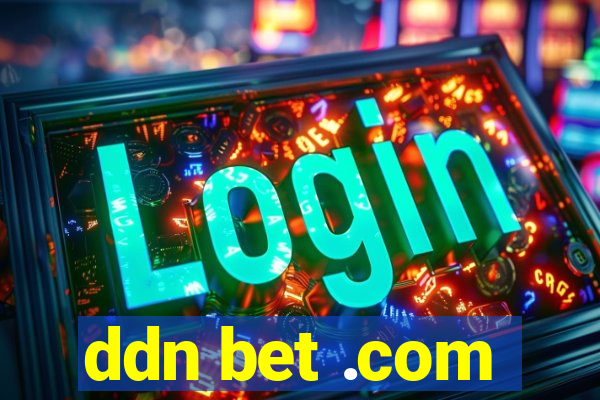 ddn bet .com